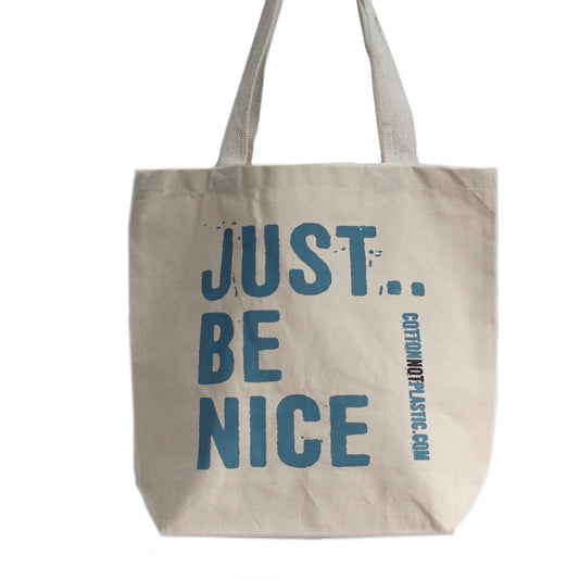 Just Be Nice - (4 different designs)